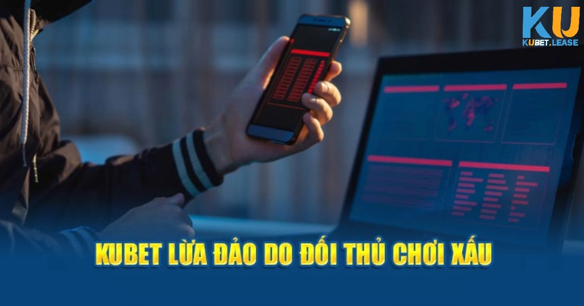 Cách Kiểm Tra Một Nhà Cái Lừa Đảo &amp; Kubet Có Đáng Tin Không?