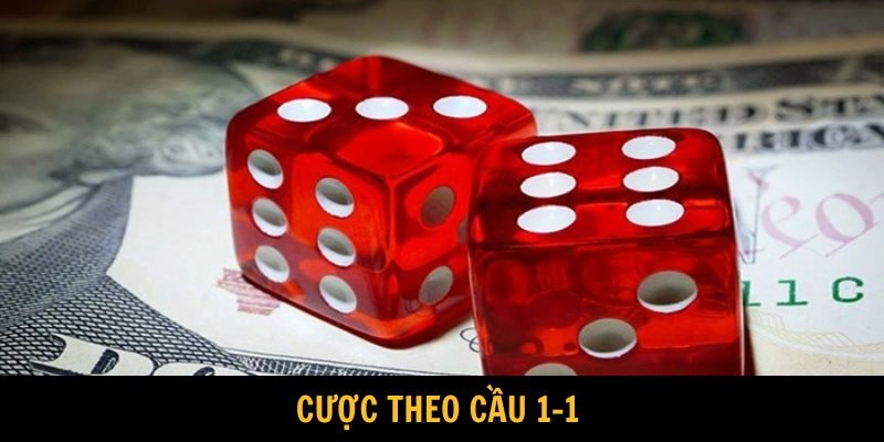 Cược cầu theo quy luật 1-1