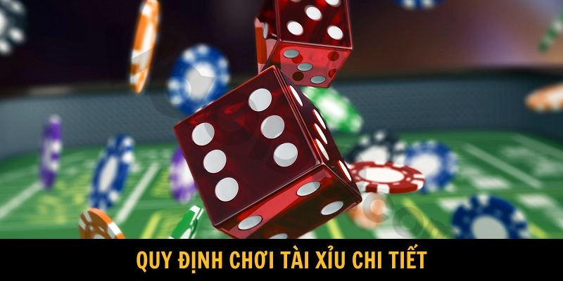 Quy tắc cá cược tài xỉu cần biết