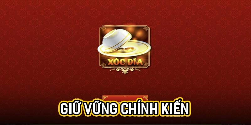Giữ vững chính kiến