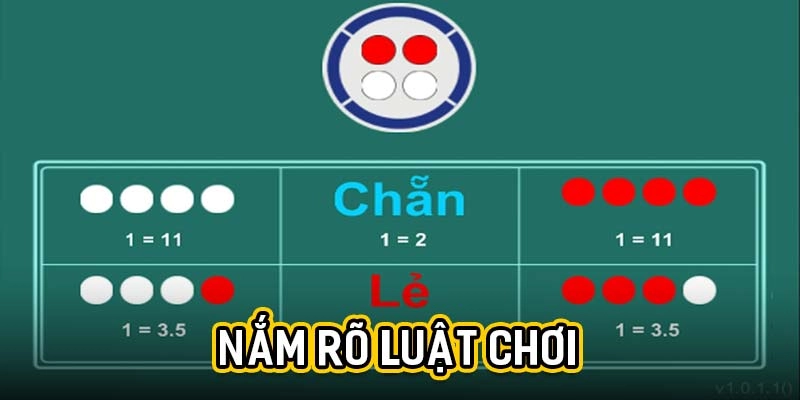Nắm rõ luật chơi
