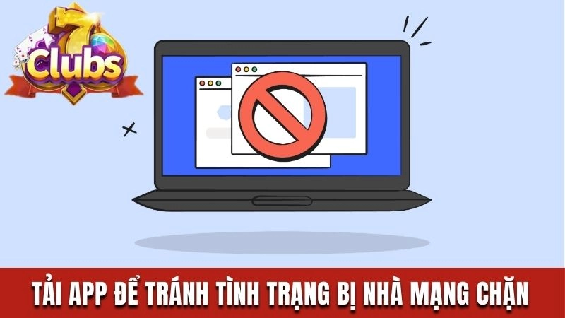 Tải app để tránh tình trạng bị nhà mạng chặn