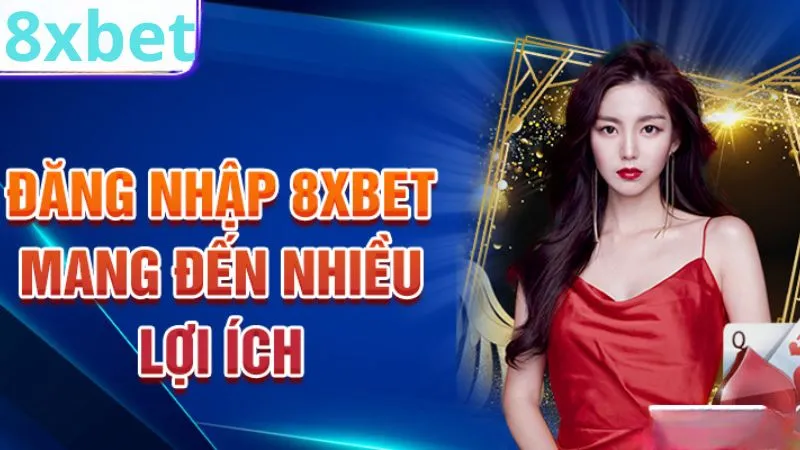 Lý do nên chọn sảnh 8xbet