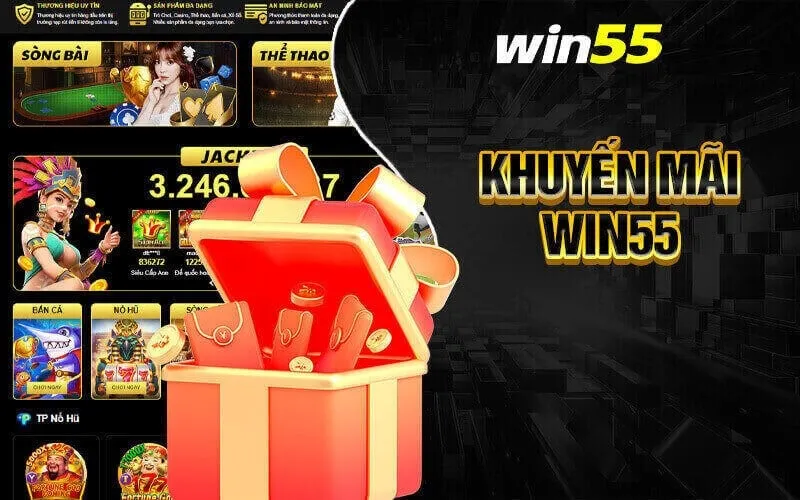 Khuyến mãi win55 - Cơ hội nhận thưởng khủng chưa từng có
